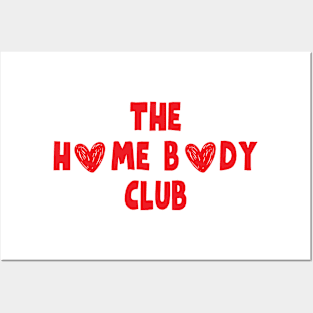 the homebody club Posters and Art